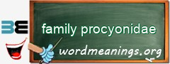 WordMeaning blackboard for family procyonidae